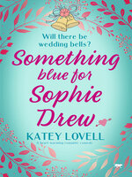 Something Blue for Sophie Drew